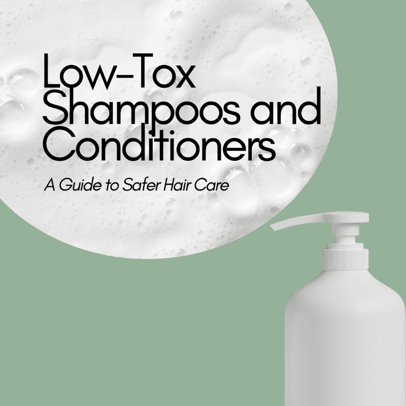 Safer Shampoos and Conditioners
