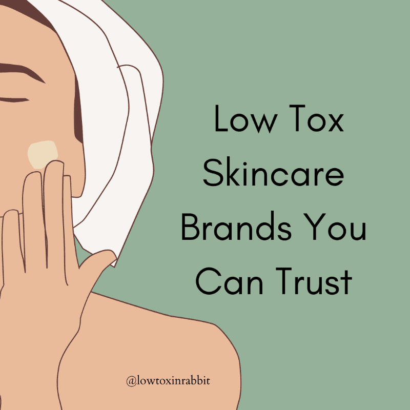 Low Tox Skincare Brands You Can Trust