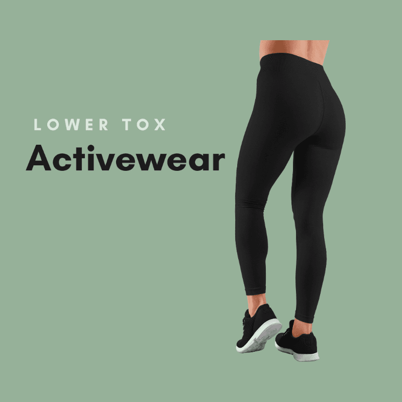 Lower Tox Activewear Buys